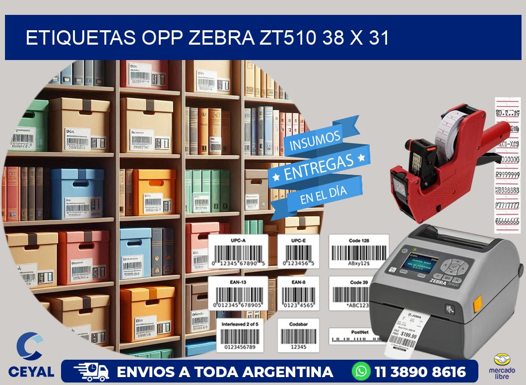 ETIQUETAS OPP ZEBRA ZT510 38 x 31