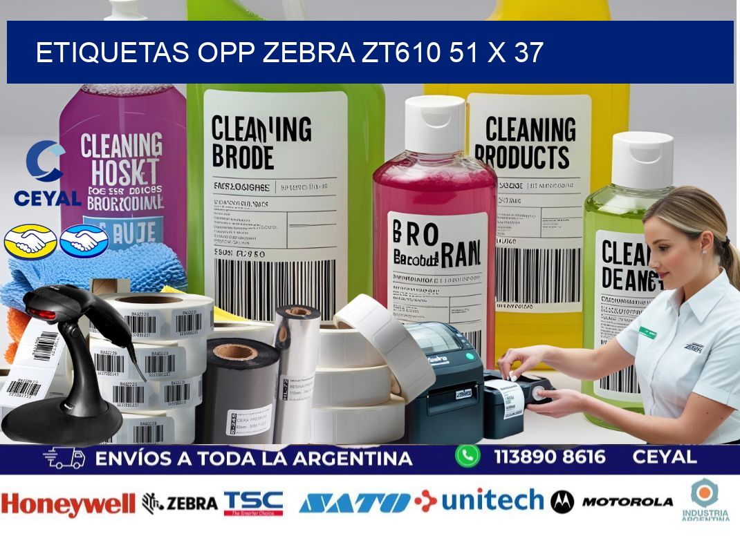 ETIQUETAS OPP ZEBRA ZT610 51 x 37
