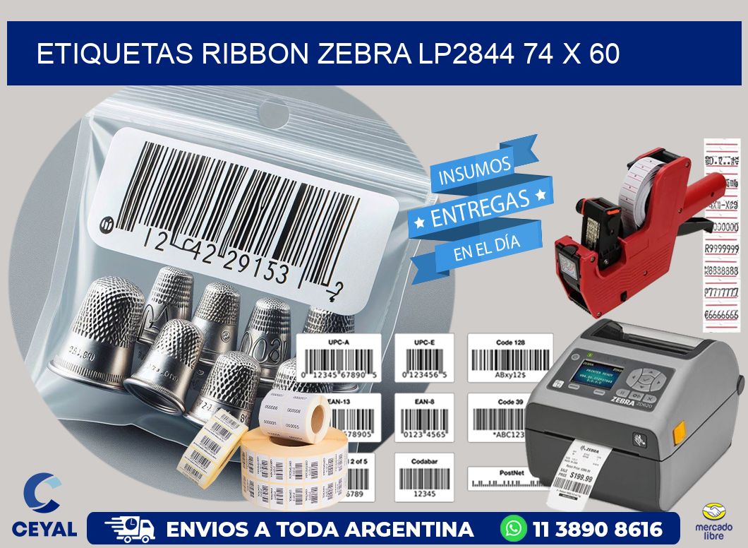 ETIQUETAS RIBBON Zebra LP2844 74 x 60