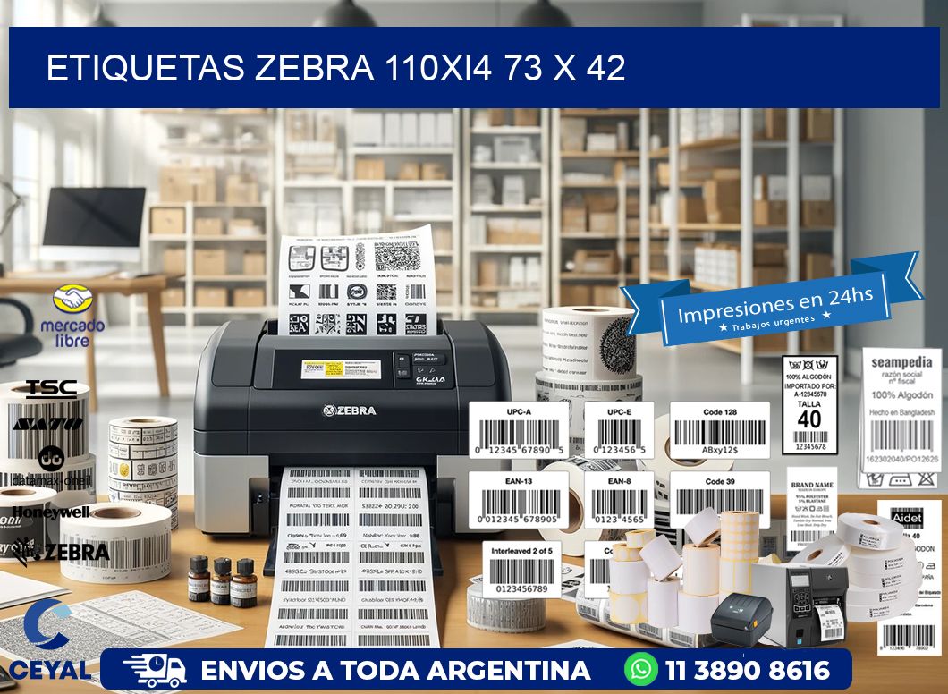 ETIQUETAS Zebra 110Xi4 73 x 42