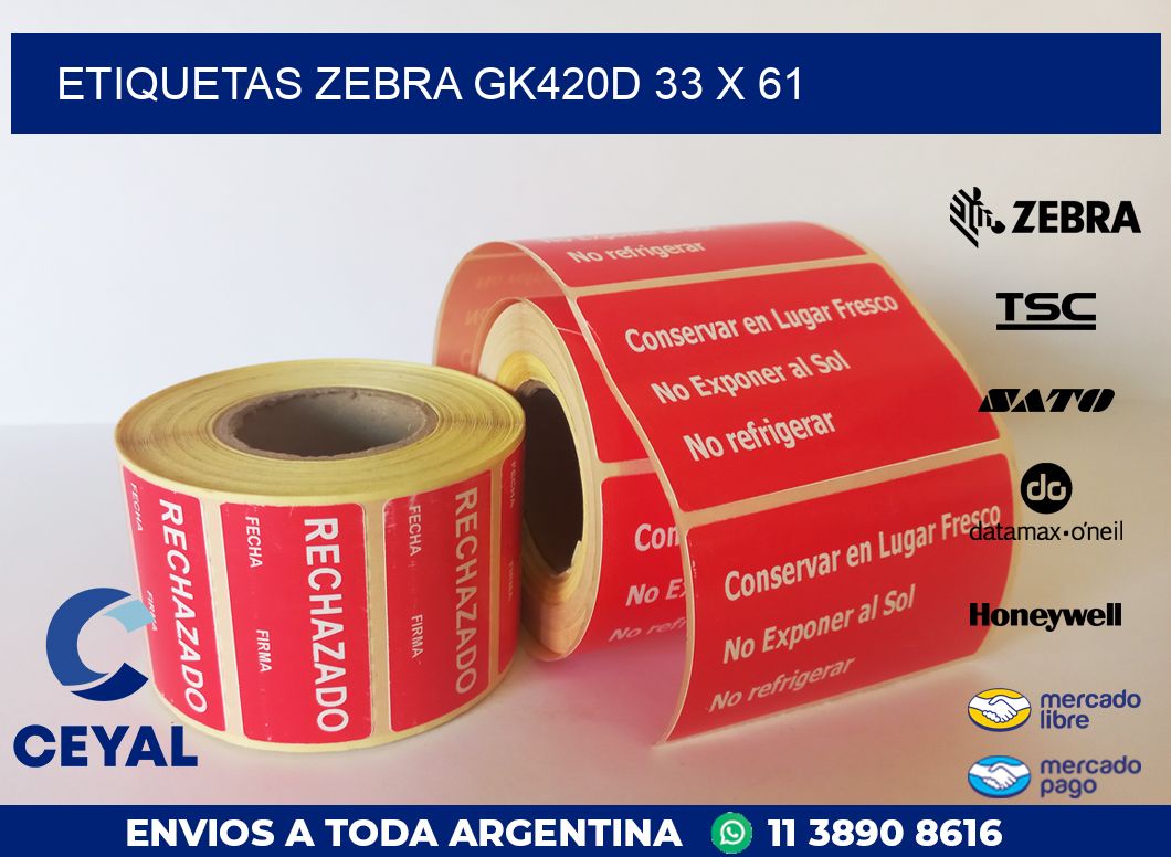 ETIQUETAS Zebra GK420D 33 x 61