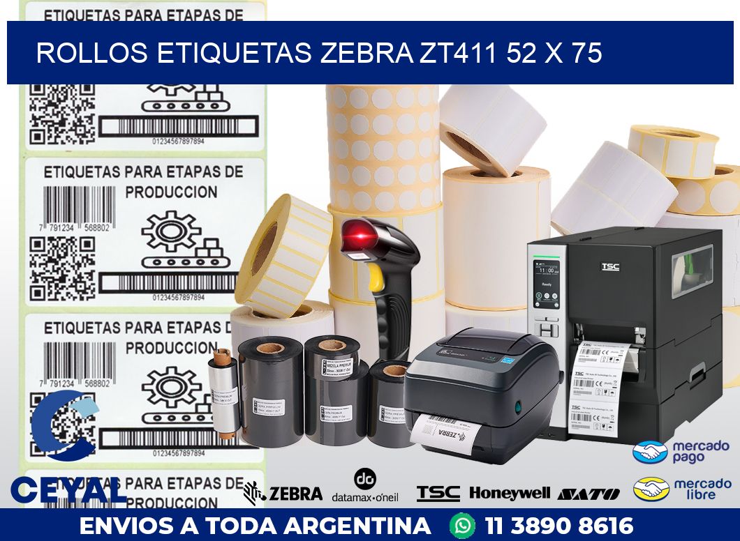 ROLLOS ETIQUETAS Zebra ZT411 52 x 75