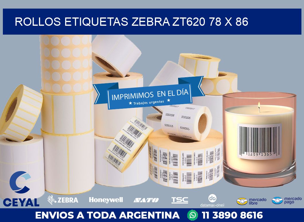 ROLLOS ETIQUETAS Zebra ZT620 78 x 86