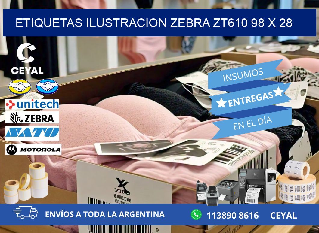 ETIQUETAS ILUSTRACION ZEBRA ZT610 98 x 28