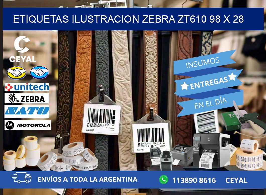 ETIQUETAS ILUSTRACION ZEBRA ZT610 98 x 28