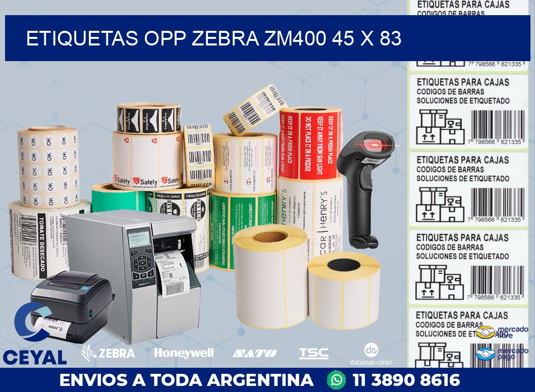 ETIQUETAS OPP ZEBRA ZM400 45 x 83