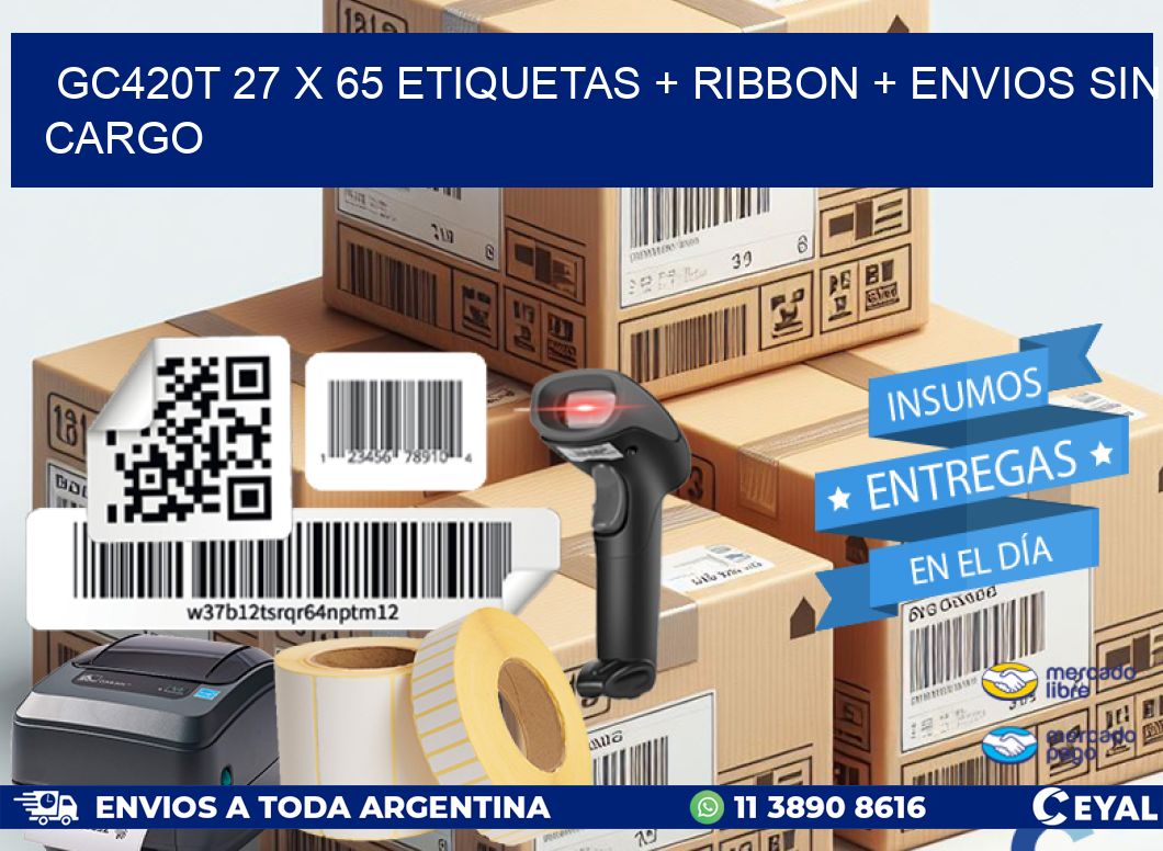GC420T 27 x 65 etiquetas + ribbon + envios sin cargo