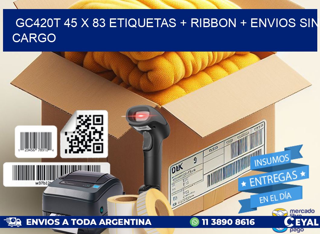 GC420T 45 x 83 etiquetas + ribbon + envios sin cargo