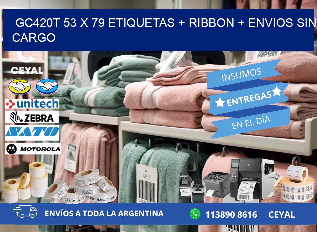 GC420T 53 x 79 etiquetas + ribbon + envios sin cargo