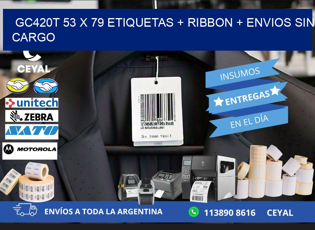 GC420T 53 x 79 etiquetas + ribbon + envios sin cargo