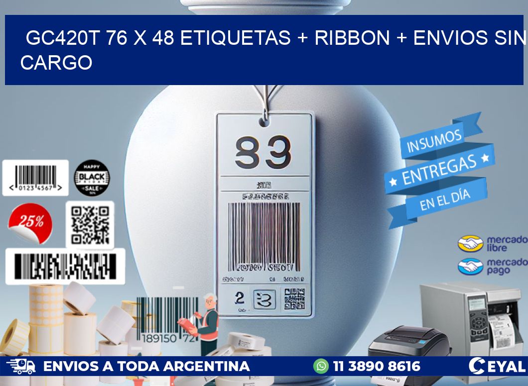 GC420T 76 x 48 etiquetas + ribbon + envios sin cargo