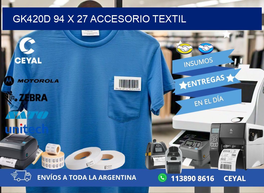 GK420D 94 x 27 ACCESORIO TEXTIL