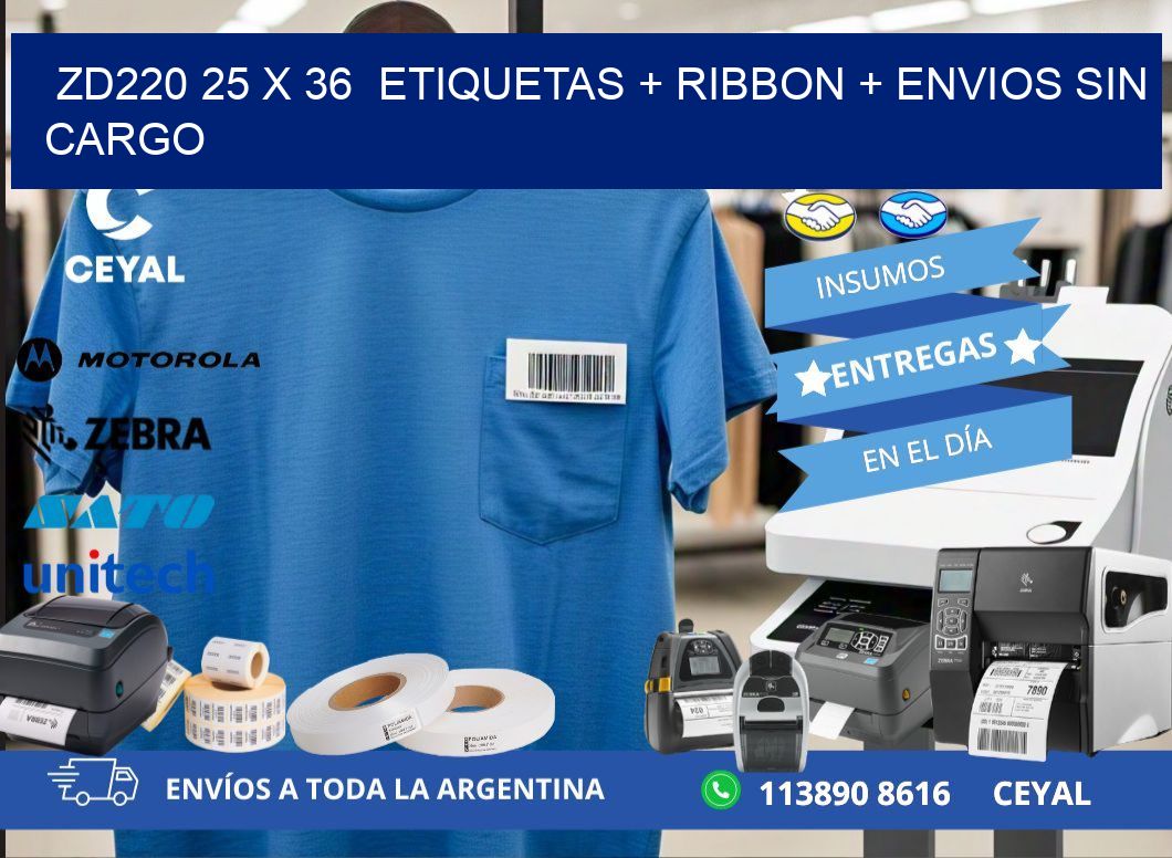 ZD220 25 x 36  etiquetas + ribbon + envios sin cargo