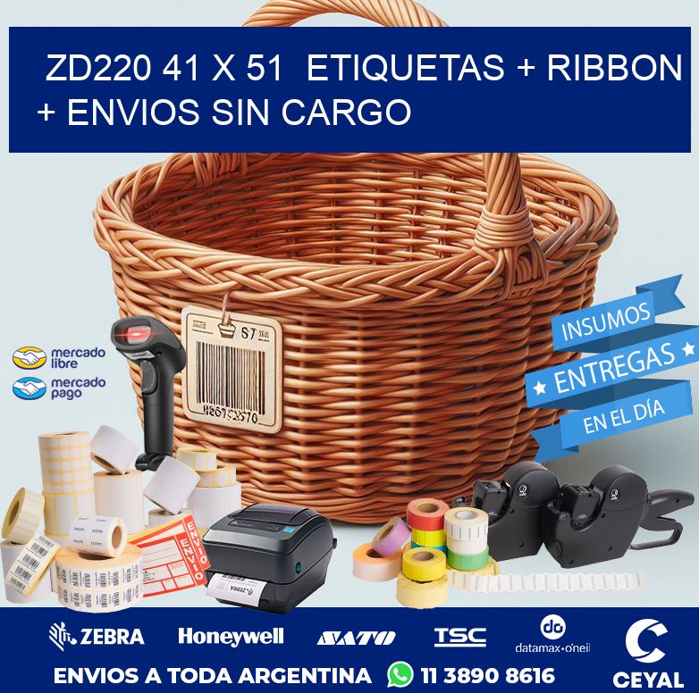 ZD220 41 x 51  etiquetas + ribbon + envios sin cargo