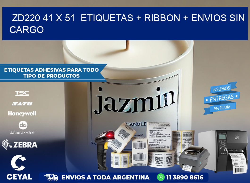 ZD220 41 x 51  etiquetas + ribbon + envios sin cargo