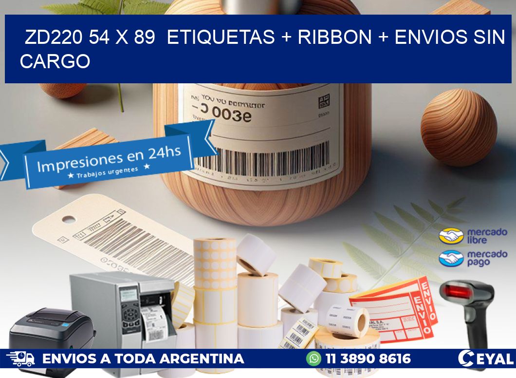 ZD220 54 x 89  etiquetas + ribbon + envios sin cargo