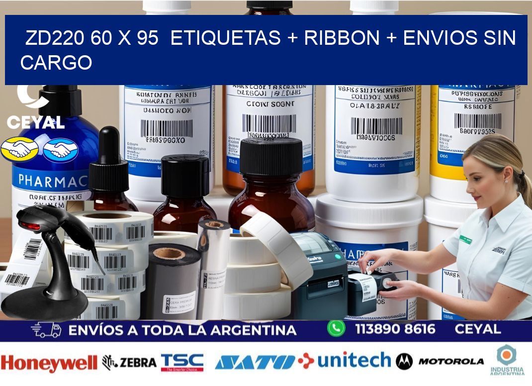ZD220 60 x 95  etiquetas + ribbon + envios sin cargo