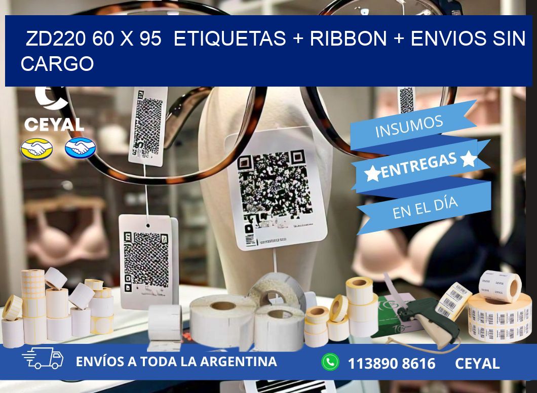 ZD220 60 x 95  etiquetas + ribbon + envios sin cargo