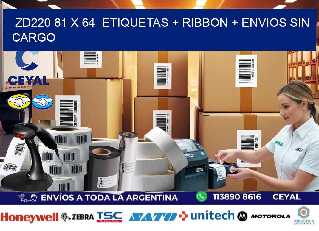 ZD220 81 x 64  etiquetas + ribbon + envios sin cargo