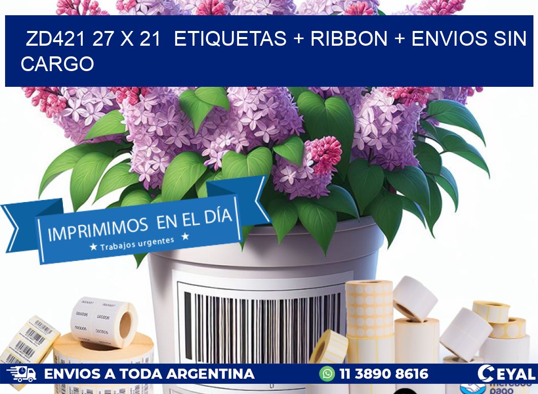 ZD421 27 x 21  etiquetas + ribbon + envios sin cargo