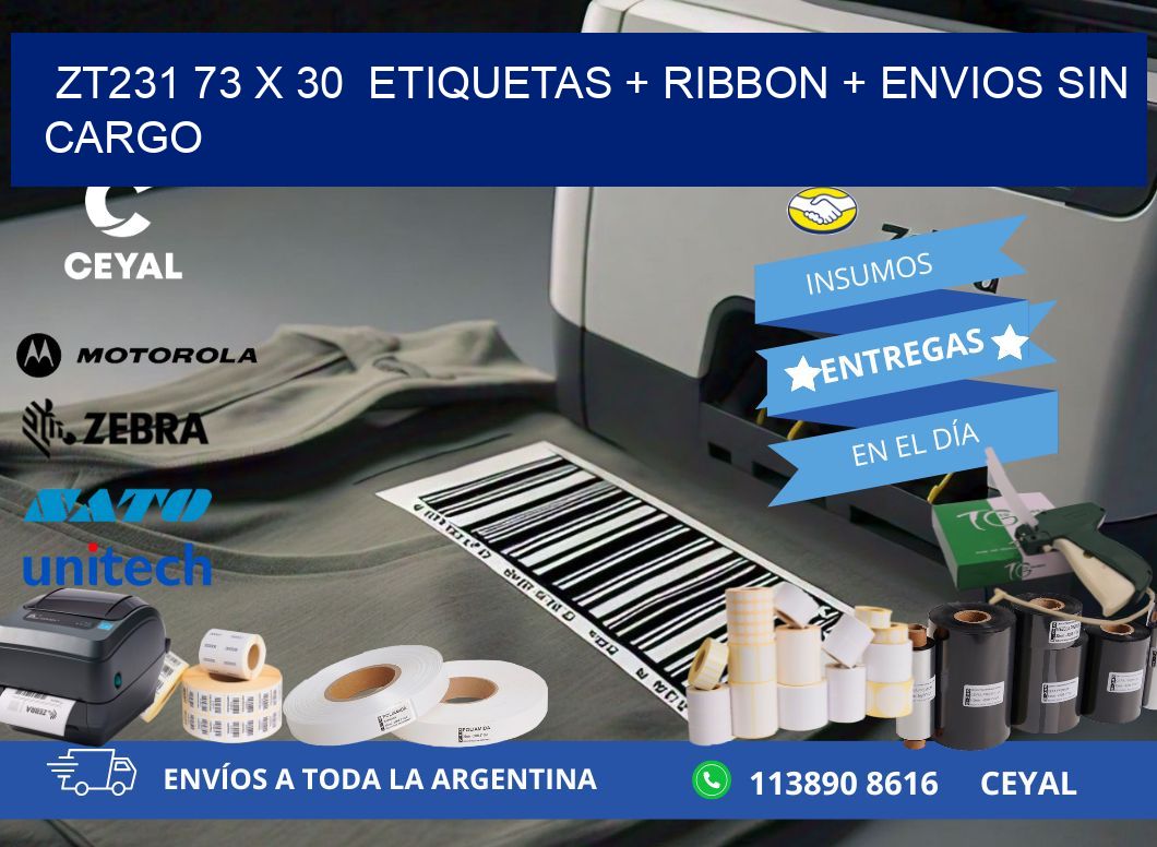 ZT231 73 x 30  etiquetas + ribbon + envios sin cargo