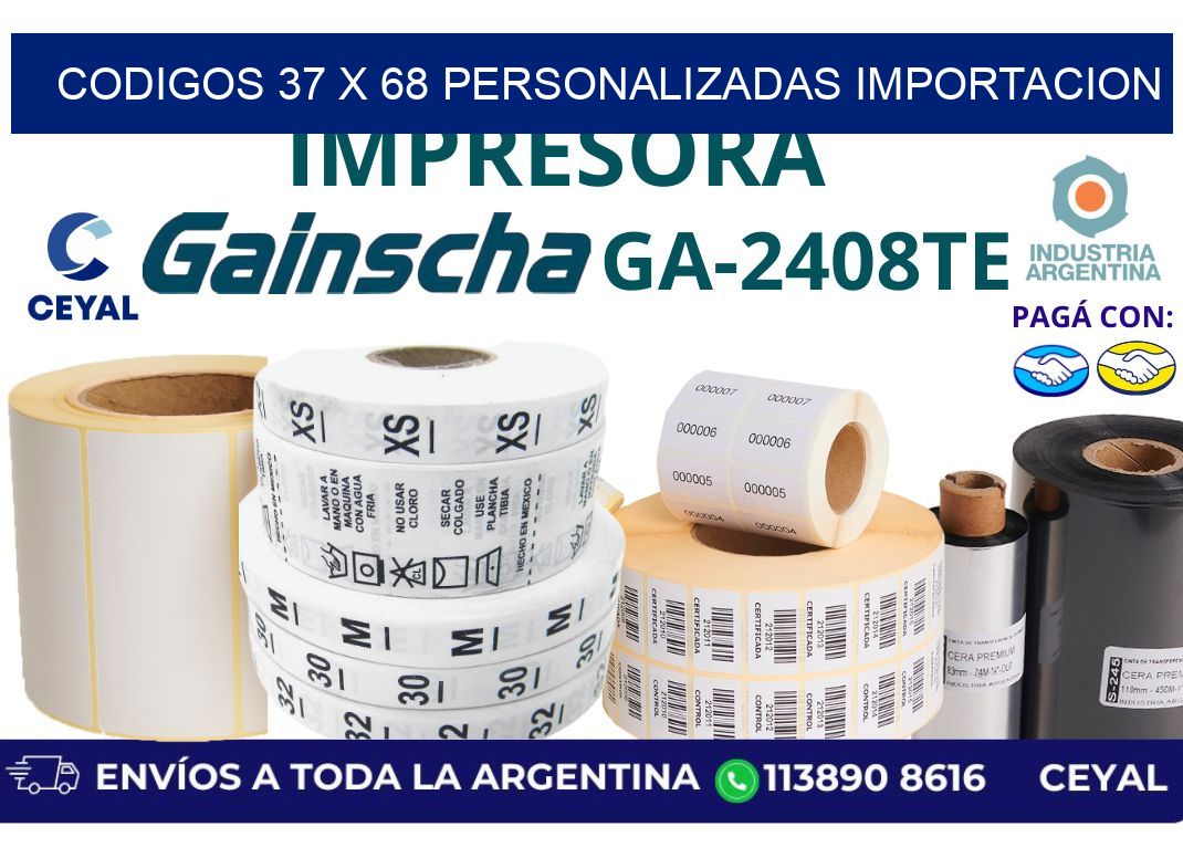codigos 37 x 68 personalizadas importacion