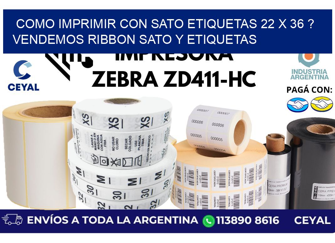 como imprimir con sato etiquetas 22 x 36 ? vendemos ribbon sato y etiquetas