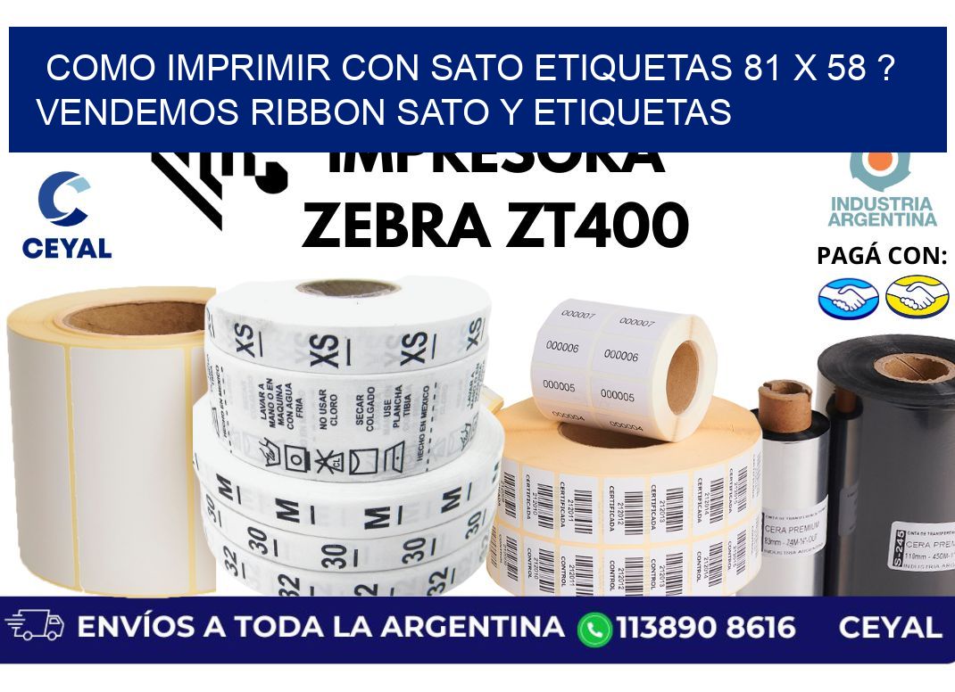 como imprimir con sato etiquetas 81 x 58 ? vendemos ribbon sato y etiquetas