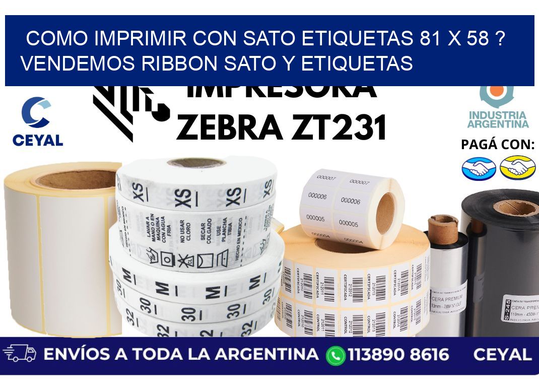 como imprimir con sato etiquetas 81 x 58 ? vendemos ribbon sato y etiquetas