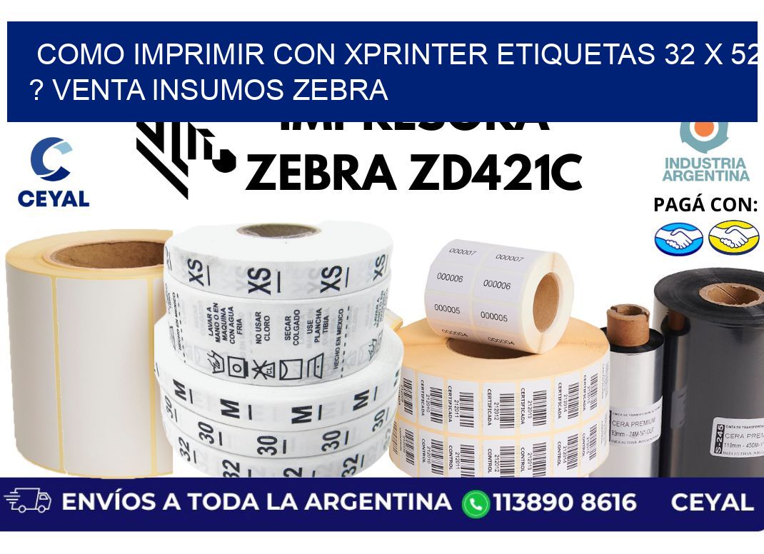 como imprimir con xprinter etiquetas 32 x 52 ? venta insumos zebra