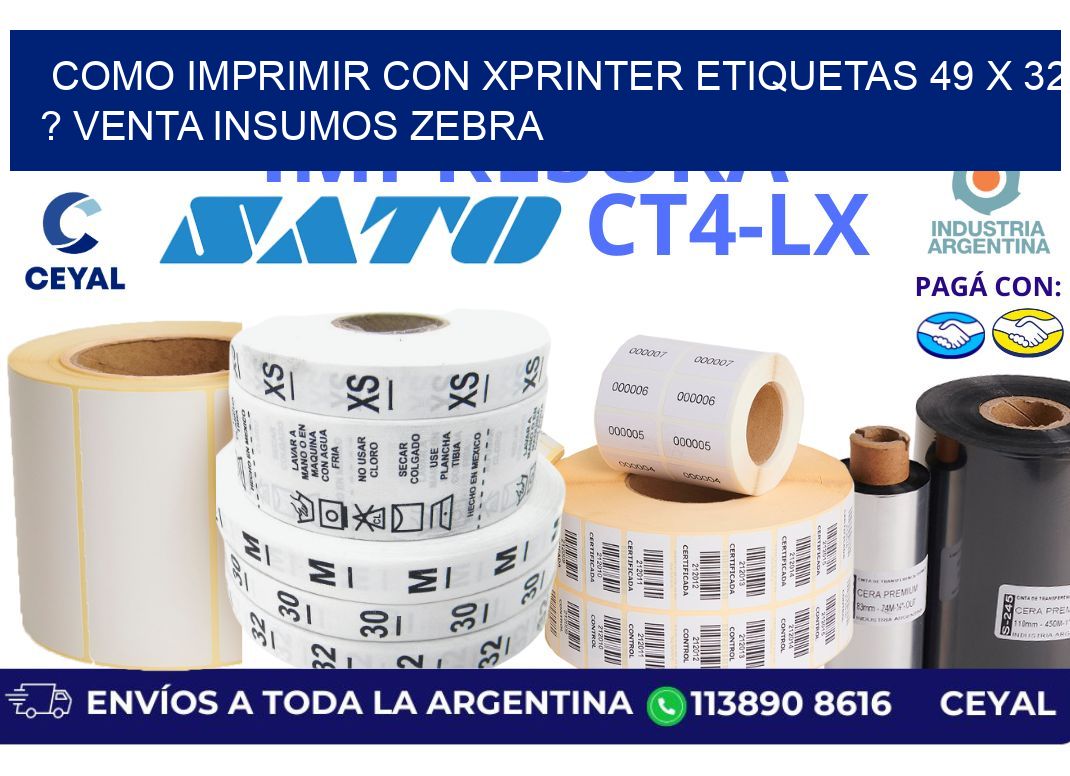 como imprimir con xprinter etiquetas 49 x 32 ? venta insumos zebra