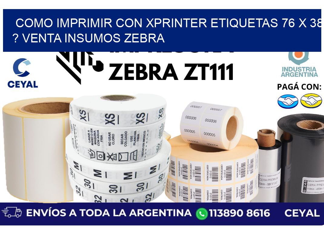 como imprimir con xprinter etiquetas 76 x 38 ? venta insumos zebra
