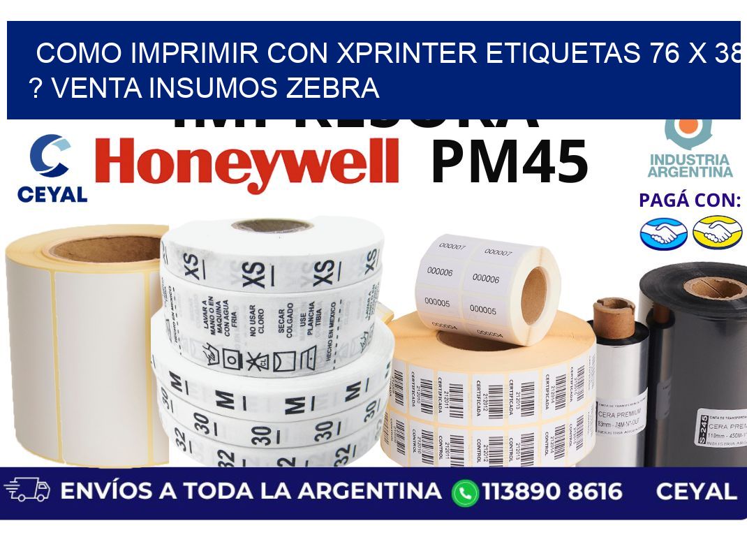 como imprimir con xprinter etiquetas 76 x 38 ? venta insumos zebra