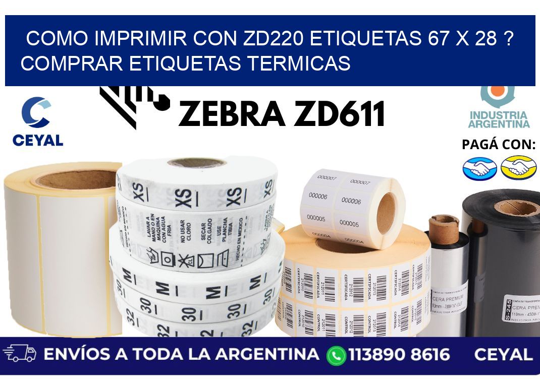como imprimir con zd220 etiquetas 67 x 28 ? Comprar Etiquetas termicas