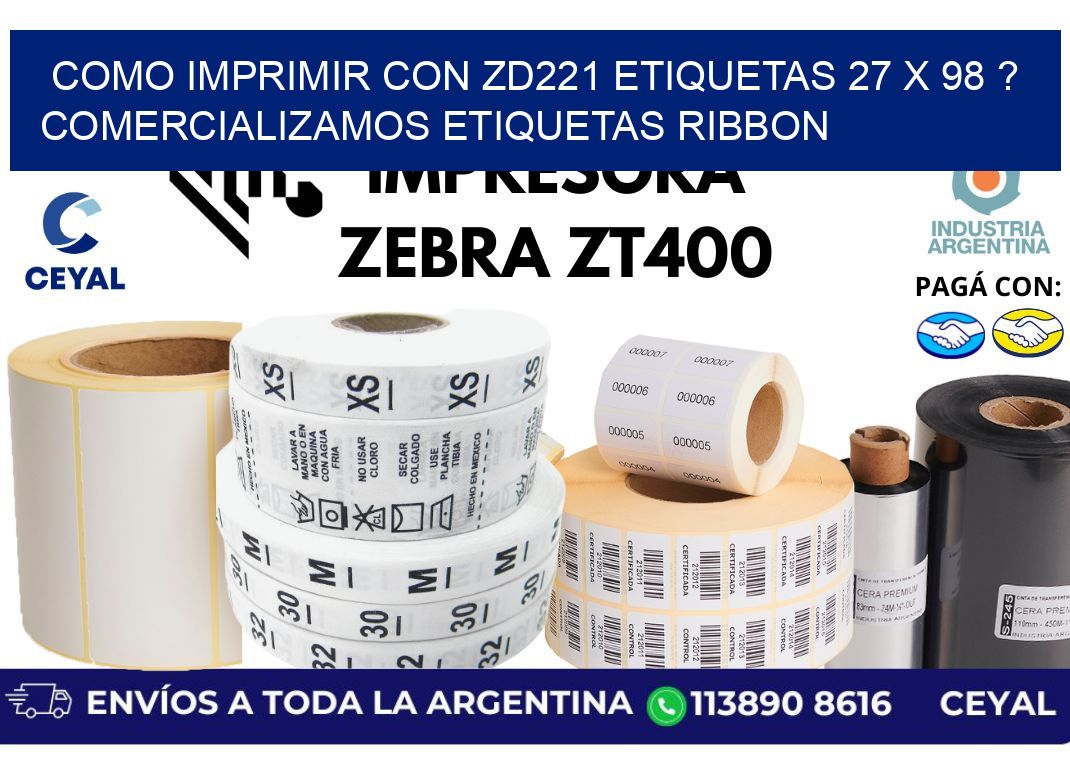 como imprimir con zd221 etiquetas 27 x 98 ? Comercializamos etiquetas ribbon