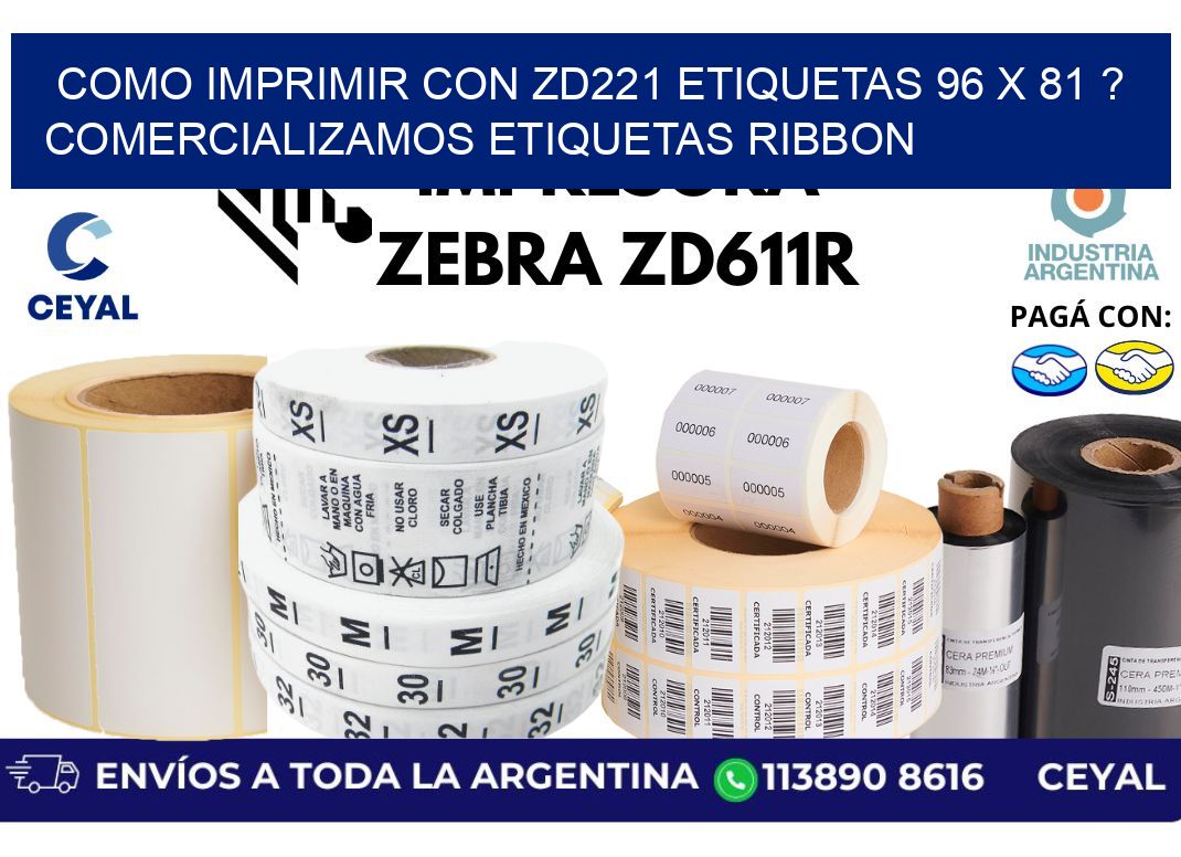como imprimir con zd221 etiquetas 96 x 81 ? Comercializamos etiquetas ribbon