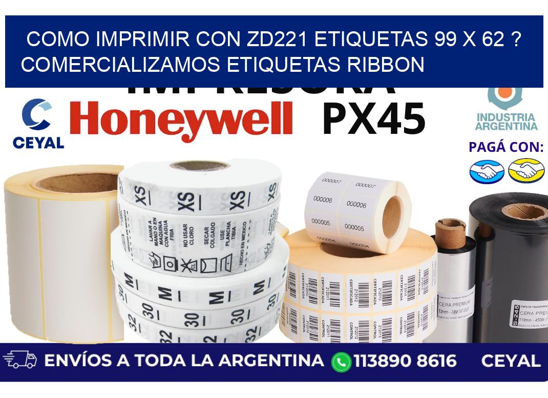 como imprimir con zd221 etiquetas 99 x 62 ? Comercializamos etiquetas ribbon