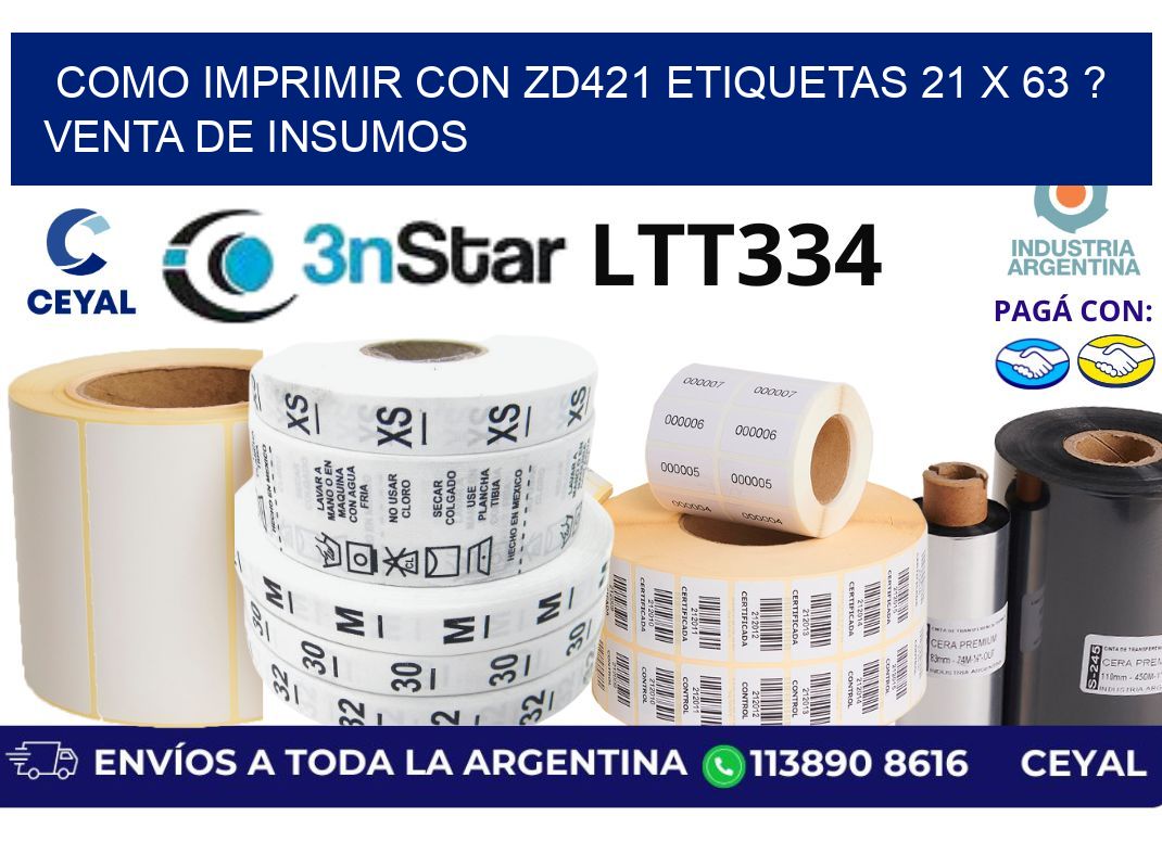 como imprimir con zd421 etiquetas 21 x 63 ? Venta de insumos