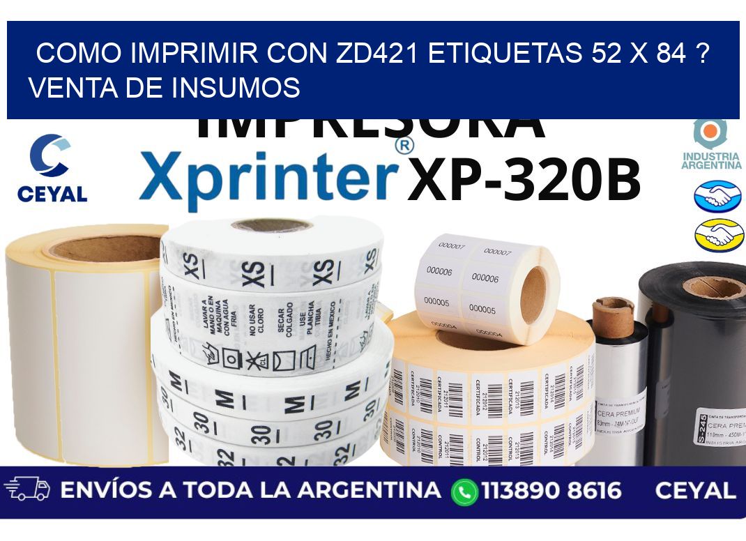como imprimir con zd421 etiquetas 52 x 84 ? Venta de insumos