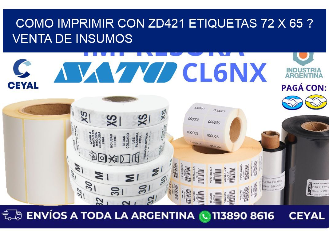 como imprimir con zd421 etiquetas 72 x 65 ? Venta de insumos