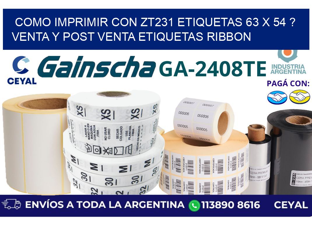 como imprimir con zt231 etiquetas 63 x 54 ? Venta y post venta etiquetas ribbon