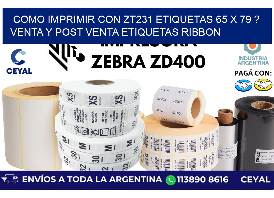como imprimir con zt231 etiquetas 65 x 79 ? Venta y post venta etiquetas ribbon