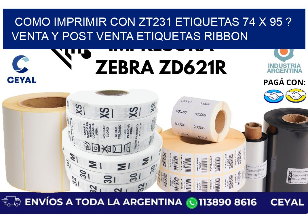 como imprimir con zt231 etiquetas 74 x 95 ? Venta y post venta etiquetas ribbon