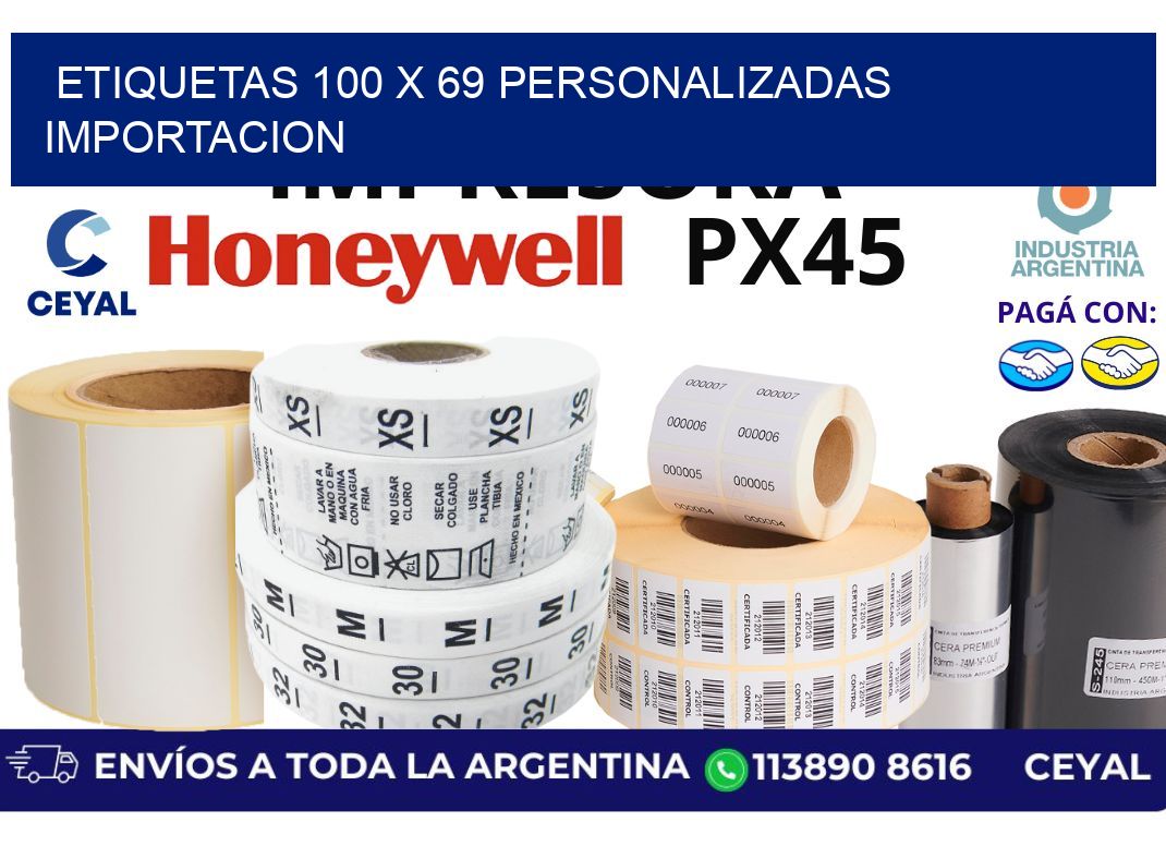 etiquetas 100 x 69 personalizadas importacion
