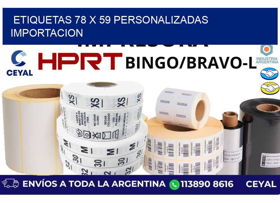 etiquetas 78 x 59 personalizadas importacion