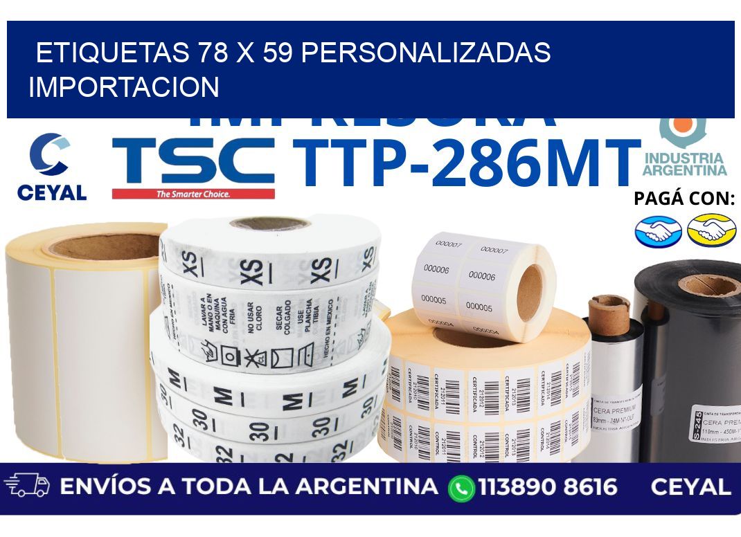 etiquetas 78 x 59 personalizadas importacion