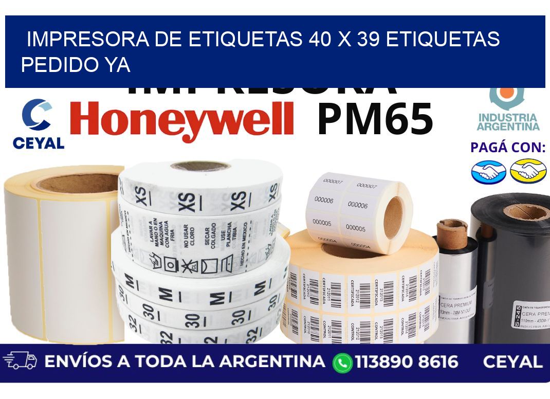impresora de etiquetas 40 x 39 etiquetas pedido ya