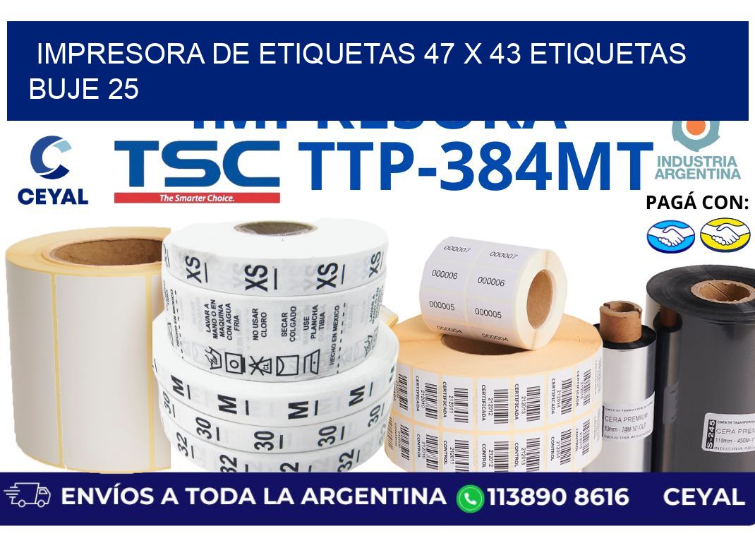 impresora de etiquetas 47 x 43 etiquetas  buje 25