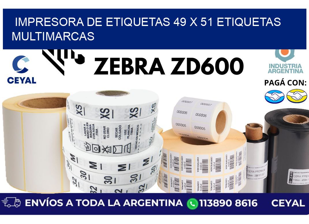 impresora de etiquetas 49 x 51 etiquetas multimarcas