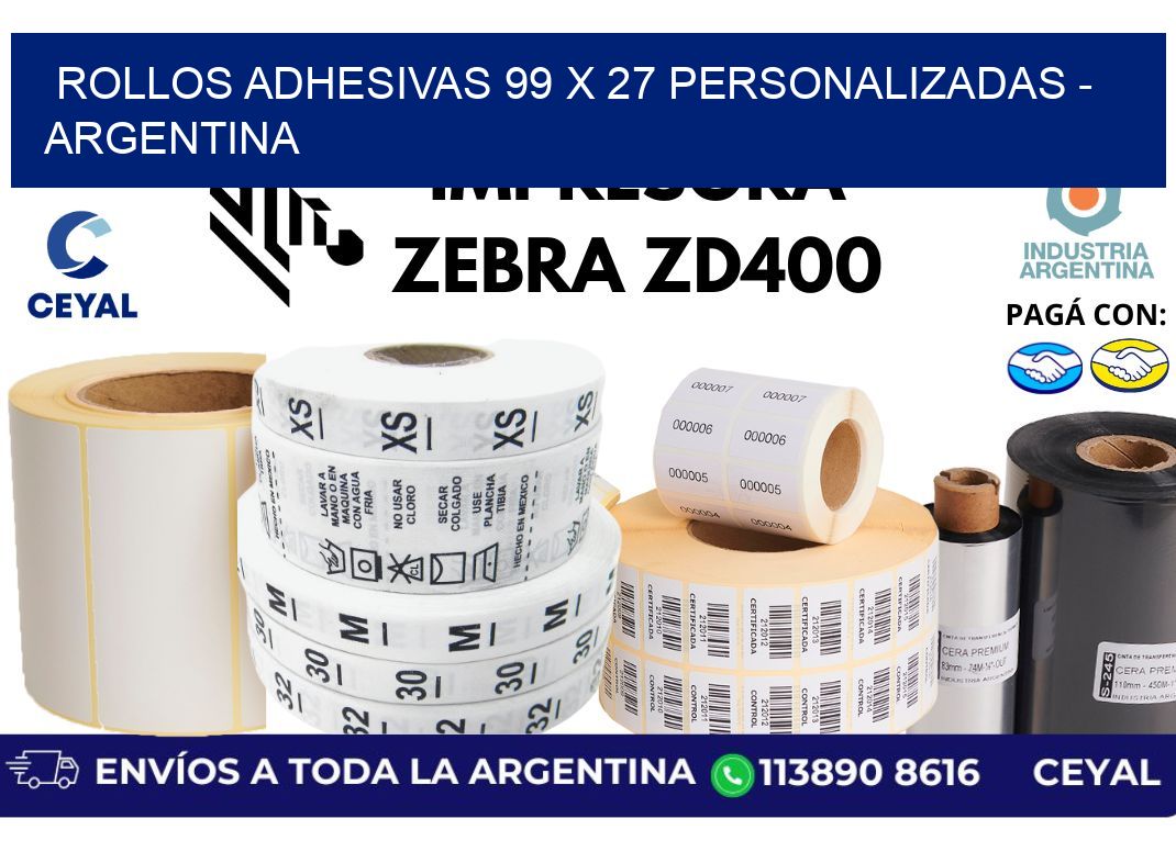 rollos adhesivas 99 x 27 personalizadas – Argentina
